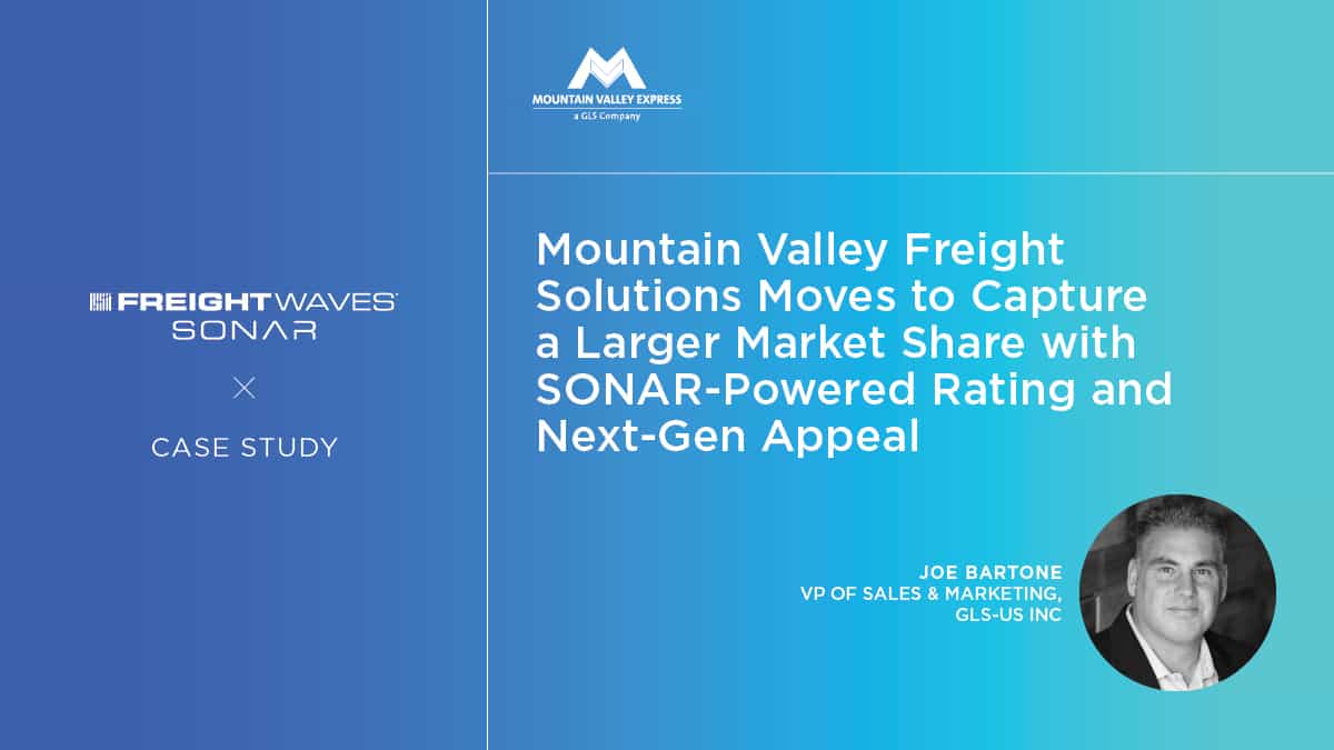 Mountain Valley Freight Solutions Captures Market Share With Sonar